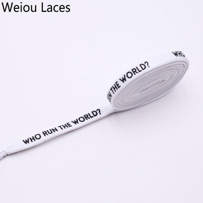 Weiou Flat Printed WHO RUN THE WORLD Shoelaces Black White Double-sided Printing Extra Long